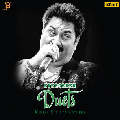Evergreen Duets Kumar Sanu and Others
